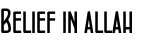 Belief in allah
